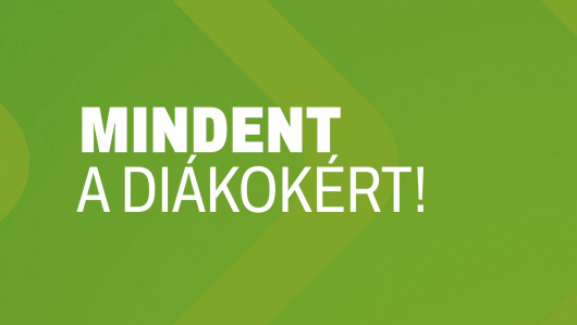 Mindent a diákokért!