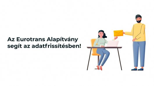 Eurotrans Alapítvány: Személyi adatok aktualizálása Eurotrans Alapítvány: Személyi adatok aktualizálása